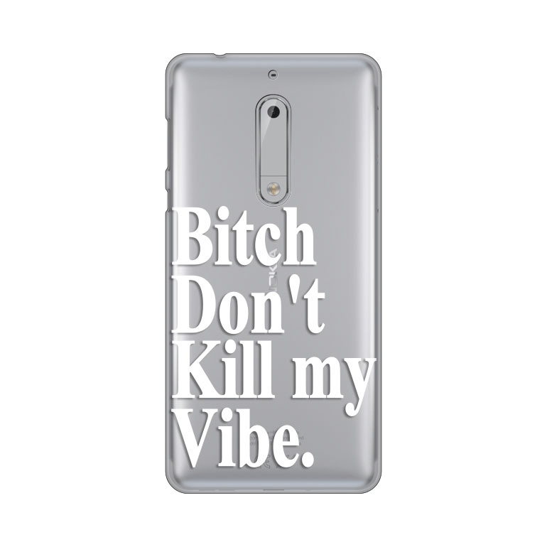 torbica-silikonska-print-skin-za-nokia-5-dont-kill-my-vibe-88984-93756.png
